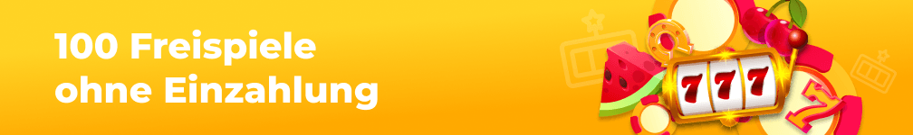 100 Freispiele ohne Einzahlung
